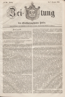 Zeitung des Großherzogthums Posen. 1846, № 286 (7 December)