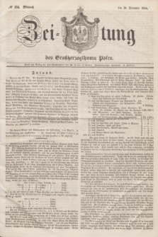 Zeitung des Großherzogthums Posen. 1846, № 304 (30 December)