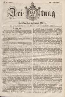 Zeitung des Großherzogthums Posen. 1847, № 26 (1 Februar) + dod.