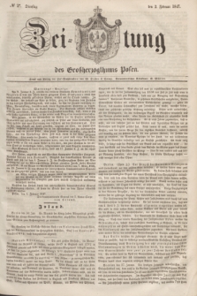 Zeitung des Großherzogthums Posen. 1847, № 27 (2 Februar)