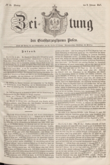 Zeitung des Großherzogthums Posen. 1847, № 32 (8 Februar) + dod.