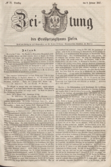 Zeitung des Großherzogthums Posen. 1847, № 33 (9 Februar)