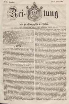 Zeitung des Großherzogthums Posen. 1847, № 37 (13 Februar) + dod.