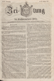 Zeitung des Großherzogthums Posen. 1847, № 47 (25 Februar) + dod.