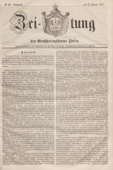 Zeitung des Großherzogthums Posen. 1847, № 49 (27 Februar) + dod.