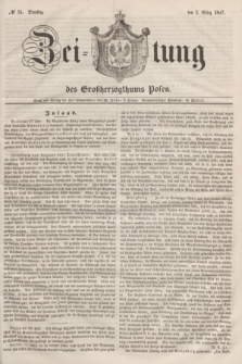 Zeitung des Großherzogthums Posen. 1847, № 51 (2 März) + dod.