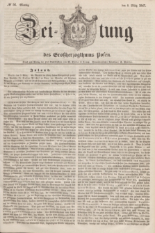 Zeitung des Großherzogthums Posen. 1847, № 56 (8 März) + dod.