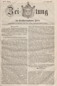 Zeitung des Großherzogthums Posen. 1847, № 57 (9 März)