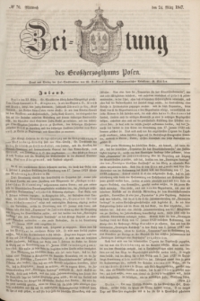 Zeitung des Großherzogthums Posen. 1847, № 70 (24 März)