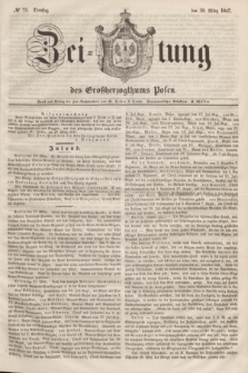 Zeitung des Großherzogthums Posen. 1847, № 75 (30 März)