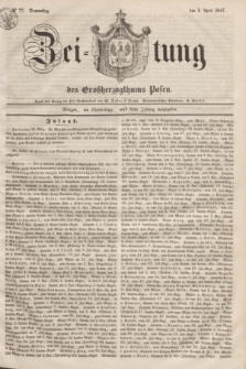 Zeitung des Großherzogthums Posen. 1847, № 77 (1 April) + dod.