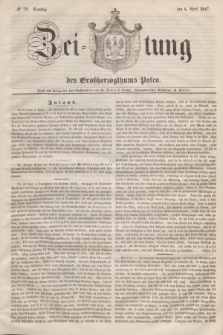 Zeitung des Großherzogthums Posen. 1847, № 79 (6 April) + dod.