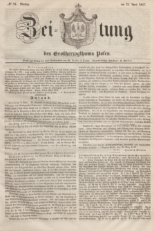Zeitung des Großherzogthums Posen. 1847, № 84 (12 April) + dod.