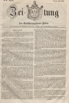 Zeitung des Großherzogthums Posen. 1847, № 92 (21 April) + dod.