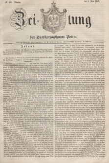 Zeitung des Großherzogthums Posen. 1847, № 101 (3 Mai) + dod.
