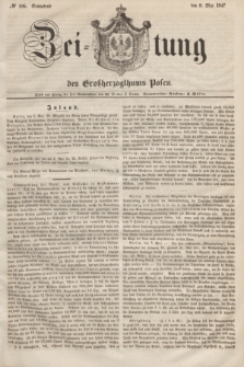 Zeitung des Großherzogthums Posen. 1847, № 106 (8 Mai) + dod.