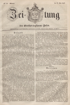 Zeitung des Großherzogthums Posen. 1847, № 114 (19 Mai) + dod.