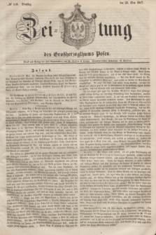 Zeitung des Großherzogthums Posen. 1847, № 118 (25 Mai) + dod.
