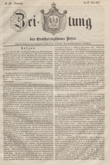 Zeitung des Großherzogthums Posen. 1847, № 120 (27 Mai) + dod.