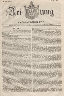 Zeitung des Großherzogthums Posen. 1847, № 121 (28 Mai) + dod.