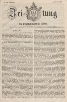 Zeitung des Großherzogthums Posen. 1847, № 122 (29 Mai) + dod.