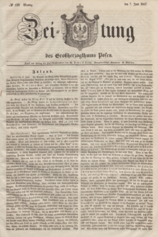 Zeitung des Großherzogthums Posen. 1847, № 129 (7 Juni) + dod.
