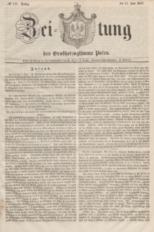 Zeitung des Großherzogthums Posen. 1847, № 133 (11 Juni) + dod.