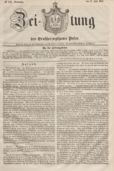 Zeitung des Großherzogthums Posen. 1847, № 138 (17 Juni) + dod.