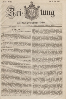 Zeitung des Großherzogthums Posen. 1847, № 148 (29 Juni) + dod.