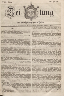 Zeitung des Großherzogthums Posen. 1847, № 154 (6 Juli)