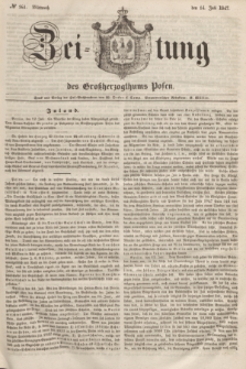 Zeitung des Großherzogthums Posen. 1847, № 161 (14 Juli) + dod.