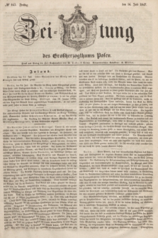 Zeitung des Großherzogthums Posen. 1847, № 163 (16 Juli)