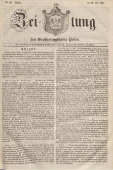 Zeitung des Großherzogthums Posen. 1847, № 165 (19 Juli) + dod.