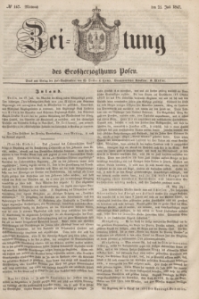 Zeitung des Großherzogthums Posen. 1847, № 167 (21 Juli) + dod.