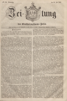 Zeitung des Großherzogthums Posen. 1847, № 174 (29 Juli ) + dod.