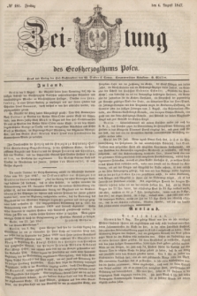 Zeitung des Großherzogthums Posen. 1847, № 181 (6 August) + dod.