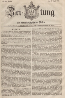 Zeitung des Großherzogthums Posen. 1847, № 190 (17 August) + dod.