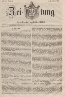 Zeitung des Großherzogthums Posen. 1847, № 245 (20 Oktober) + dod.