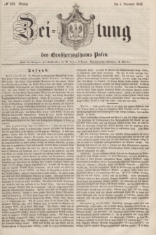 Zeitung des Großherzogthums Posen. 1847, № 255 (1 November) + dod.