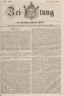 Zeitung des Großherzogthums Posen. 1847, № 277 (26 November) + dod.
