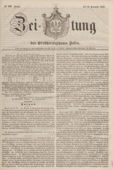 Zeitung des Großherzogthums Posen. 1847, № 289 (10 December) + dod.
