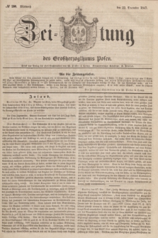 Zeitung des Großherzogthums Posen. 1847, № 299 (22 December) + dod.