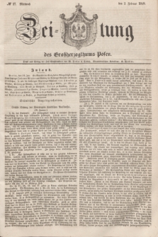 Zeitung des Großherzogthums Posen. 1848, № 27 (2 Februar) + dod.