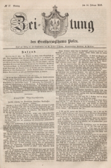 Zeitung des Großherzogthums Posen. 1848, № 37 (14 Februar) + dod.