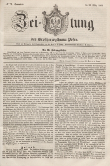 Zeitung des Großherzogthums Posen. 1848, № 72 (25 März) + dod.