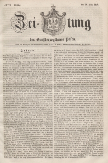 Zeitung des Großherzogthums Posen. 1848, № 74 (28 März) + dod.