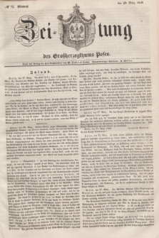 Zeitung des Großherzogthums Posen. 1848, № 75 (29 März)