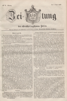 Zeitung des Großherzogthums Posen. 1848, № 79 (3 April) + dod.