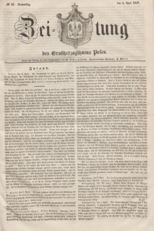 Zeitung des Großherzogthums Posen. 1848, № 82 (6 April) + dod.