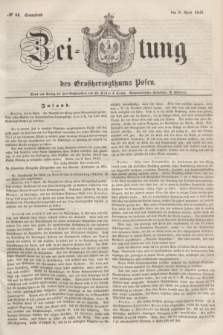 Zeitung des Großherzogthums Posen. 1848, № 84 (8 April) + dod.